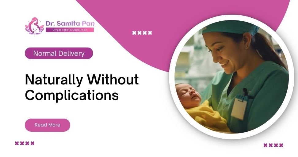 How to Do Normal Delivery Naturally Without Complications
